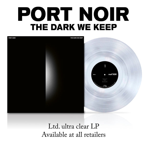 The Dark We Keep: Ultra Clear Vinyl LP