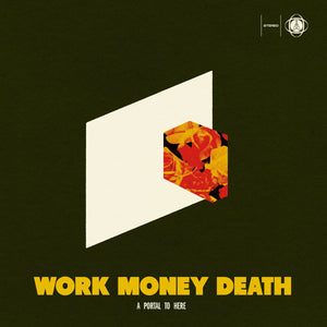 Work Money Death - A Portal to Here: Double Vinyl LP – Limited