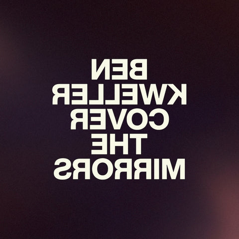 Cover The Mirrors: Clear Vinyl LP