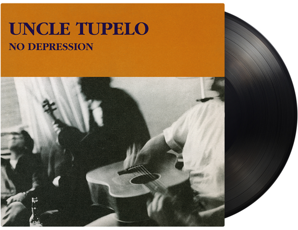 アンクル・テュペロ UNCLE TUPELO / NO DEPRESSION Uncle Tupelo - No Depression: Vinyl LP – Limited Addition Records