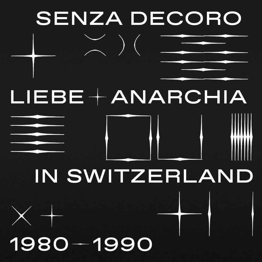 Mehmet Aslan Pres. Senza Decoro: Liebe + Anarchia / Switzerland 1980-1990: Double Vinyl LP