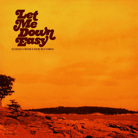 Let Me Down Easy: Echoes From Cheri Records: Vinyl LP